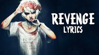 Nightcore  Revenge XXXTENTACIONKid Travis COVER  Lyrics [upl. by Kraus]