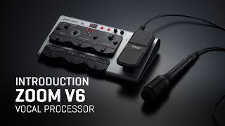 Zoom V6 Vocal Processor  Introduction [upl. by Anuaf]