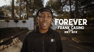 Frank Casino  Forever Feat Riky Rick [upl. by Oirottiv515]