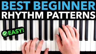 The Best Piano “Rhythm Patterns” For Beginners [upl. by Hakaber]