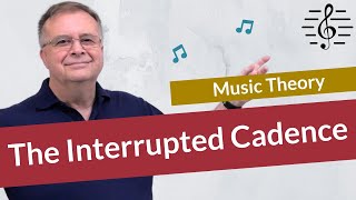 The Interrupted Cadence  Music Theory [upl. by Aggi]