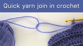 Quick way to join new yarn in crochet [upl. by Paula217]