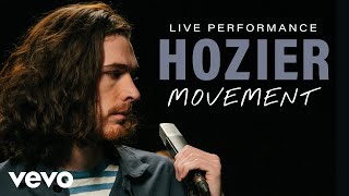 Hozier  Movement Live  Vevo Official Performance [upl. by Attiuqahs]