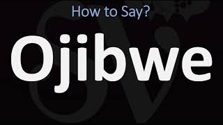 How to Pronounce Ojibwe CORRECTLY [upl. by Nurse]