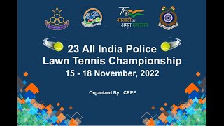 23rd ALL INDIA POLICE LAWN TENNIS CHAMPIONSHIP [upl. by Eneliak]