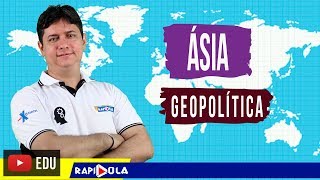 GEOPOLÍTICA DA ÁSIA [upl. by Gimpel]