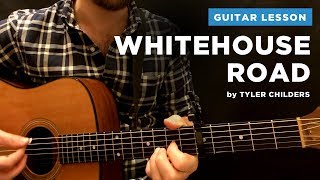 🎸 quotWhitehouse Roadquot guitar lesson w tab amp chords Tyler Childers [upl. by Odnanref998]