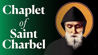 Chaplet of St Charbel [upl. by Ahsitauq764]