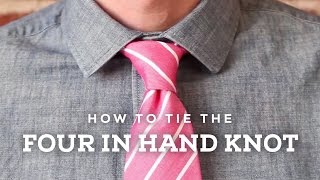 How To Tie A Perfect Four In Hand Knot [upl. by Enyledam273]