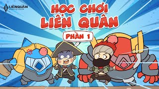 HỌC CHƠI LIÊN QUÂN Phần 1  Garena Liên Quân Mobile [upl. by Kaila]