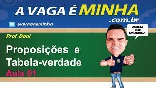 Raciocínio Lógico  Proposições e tabela verdade aula 01 [upl. by Alleber]