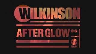 Wilkinson  Afterglow [upl. by Ennairek]