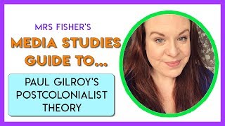 Media Studies  Gilroys Postcolonialist Theory  Simple Guide For Students amp Teachers [upl. by Tenom]