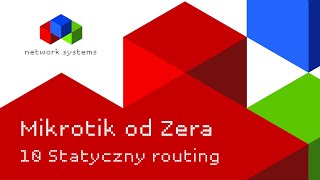 Mikrotik od Zera  routing statyczny 10 [upl. by Nosyt259]