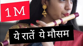 Yeh Raatein Yeh Mausam Palak Jain FluteThe Golden Notes [upl. by Rolf]