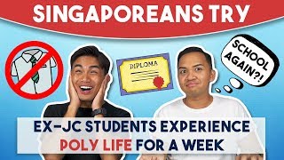 Singaporeans Try ExJC Students Experience Poly Life For A Week [upl. by Hako]