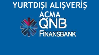 QNB Finansbank Yurtdışı Alışveriş Açma [upl. by Rogerg]