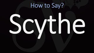 How to Pronounce Scythe CORRECTLY Meaning amp Pronunciation [upl. by Ydnew]