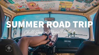 Summer Road Trip Mix 🚗 Relaxing amp Chill Dance Music Playlist  The Good Life Mix No6 [upl. by Alien]