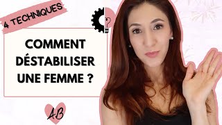 Pourquoi et comment DESTABILISER UNE FEMME [upl. by Gizela]