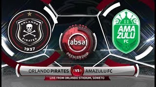 Absa Premiership 20192019  Orlando Pirates vs AmaZulu [upl. by Norat]