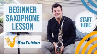 Beginner Saxophone Lesson 1  SaxTuition Beginner Series [upl. by Jollanta]