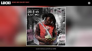 Lucki  Send Me On My Way Audio [upl. by Mattah213]