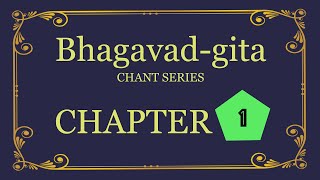 Bhagavadgita Chant Series  Chapter 1 [upl. by Eolhc620]