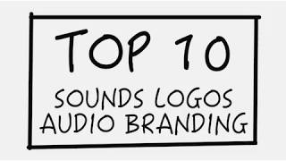 Top 10 Sound Logos Audio Branding [upl. by Nerwal]