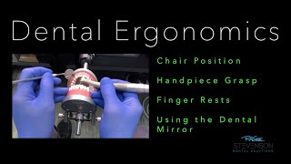 Dental Ergonomics Part 1 Mastering the Handpiece [upl. by Fuld]