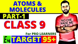 ATOMS AND MOLECULES  CBSE 9 SCIENCE  CHAPTER 3  PART 1 [upl. by Mina]