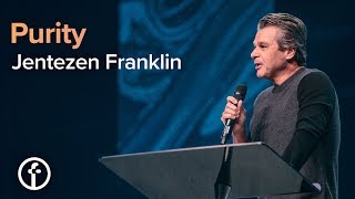 Purity  Pastor Jentezen Franklin [upl. by Wier645]