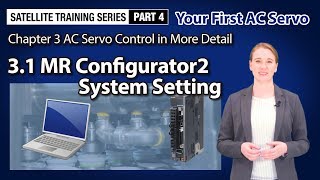 31 MR Configurator2 System Setting － AC Servo Control in More Detail〈Your First AC Servo 714〉 [upl. by Tamer136]