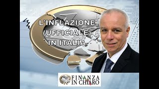 L’INFLAZIONE UFFICIALE IN ITALIA [upl. by Ssew375]