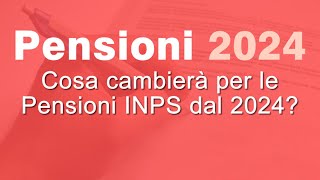 Pensioni 2024 Inps novità e aumenti INPS [upl. by Irakuy157]