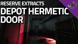 Depot Hermatic Door  Reserve Extract Guide  Escape From Tarkov [upl. by Ainesy]