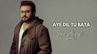 Aye Dil Tu Bata Full Song  Sahir Ali Bagga  New Hindi Songs 2018 [upl. by Ynnav]