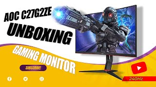 AOC C27G2ZE Gaming Monitor 240Hz Unboxing [upl. by Ainoyek563]