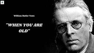 When You Are Old  William Butler Yeats [upl. by Roderic]