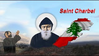 Mar Charbel القديس شربل [upl. by Nylitak]