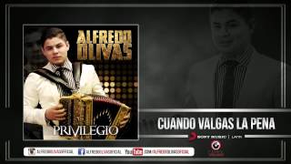 Alfredo Olivas  Cuando Valgas La Pena  Estudio 2015 [upl. by Bagger]