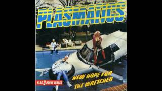 Plasmatics New Hope For The Wretched Remastered HQ [upl. by Mandy]