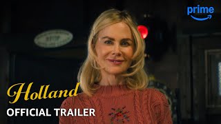 HOLLAND  Official Trailer  Prime Video [upl. by Milt]