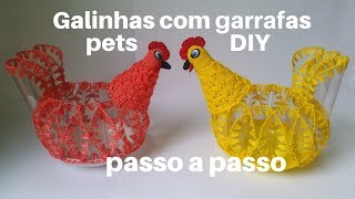 GALINHAS FEITAS COM GARRAFAS PETs E CROCHÊ Passo a Passo  DIY  Irany Vieira  Artesanato [upl. by Naesed]