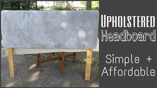 Upholstered Headboard DIY • easy assembly and affordable [upl. by Enilasor230]