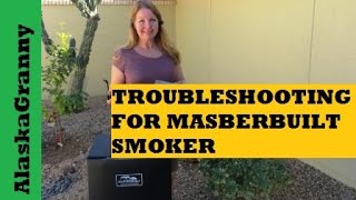 Troubleshooting Masterbuilt Electric Smoker [upl. by Ahsrop993]