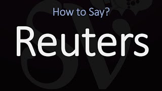 How to Pronounce Reuters CORRECTLY [upl. by Ru]