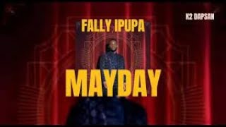 Fally Ipupa  Mayday English Lyrics Translated [upl. by Moreland]