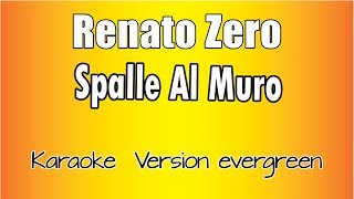 Renato Zero  Spalle al Muro Versione Karaoke Academy Italia [upl. by Kielty]