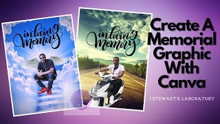 Canva Tutorial Create A Memorial Graphic [upl. by Tybi]